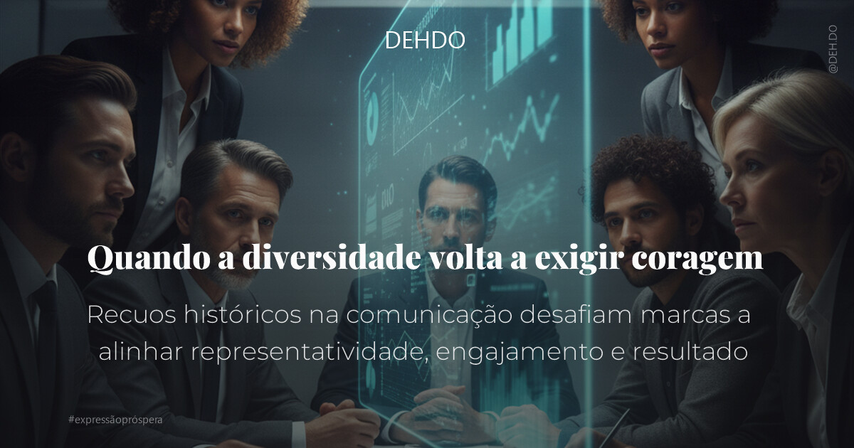 Quando a diversidade volta a exigir coragem