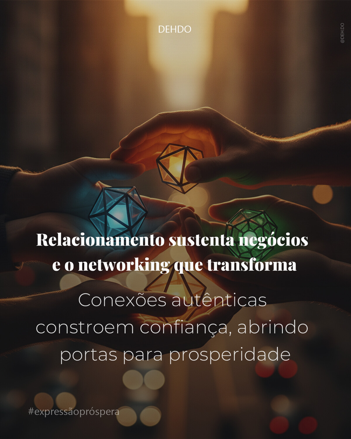 Relacionamento sustenta negócios e o networking que transforma