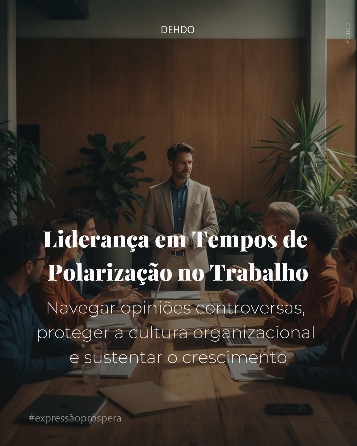 Liderança em Tempos de Polarização no Trabalho