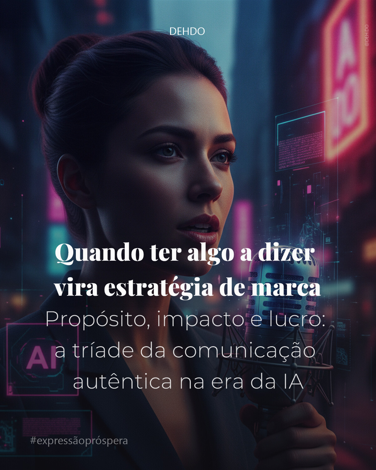 Quando ter algo a dizer vira estratégia de marca