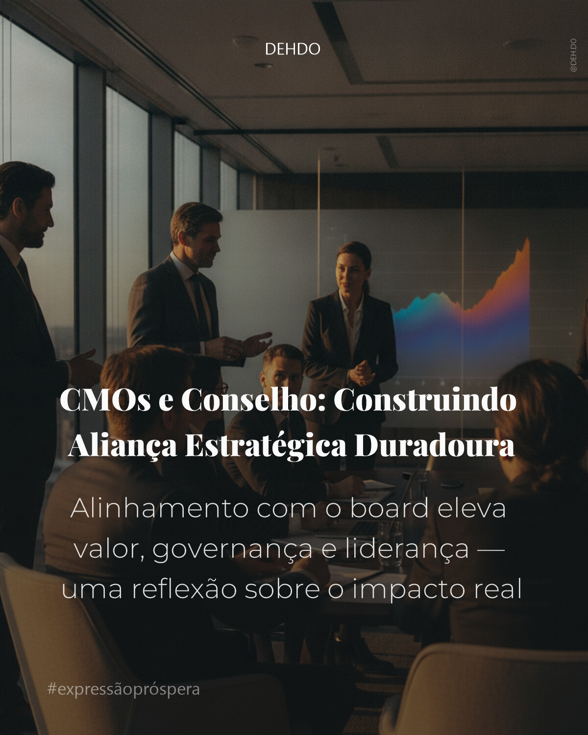CMOs e Conselho: Construindo Aliança Estratégica Duradoura