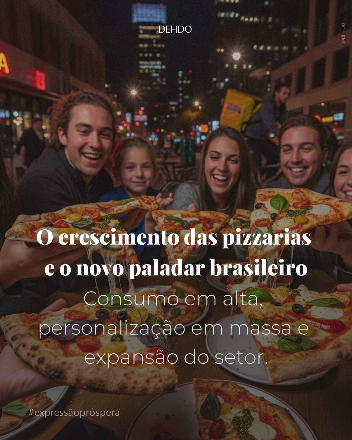 O crescimento das pizzarias e o novo paladar brasileiro