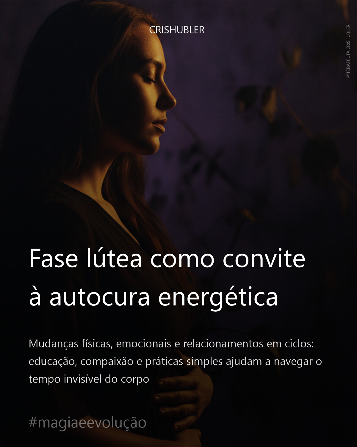 Fase lútea como convite à autocura energética