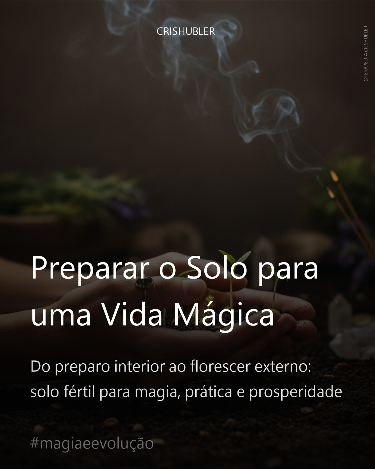 Preparar o Solo para uma Vida Mágica