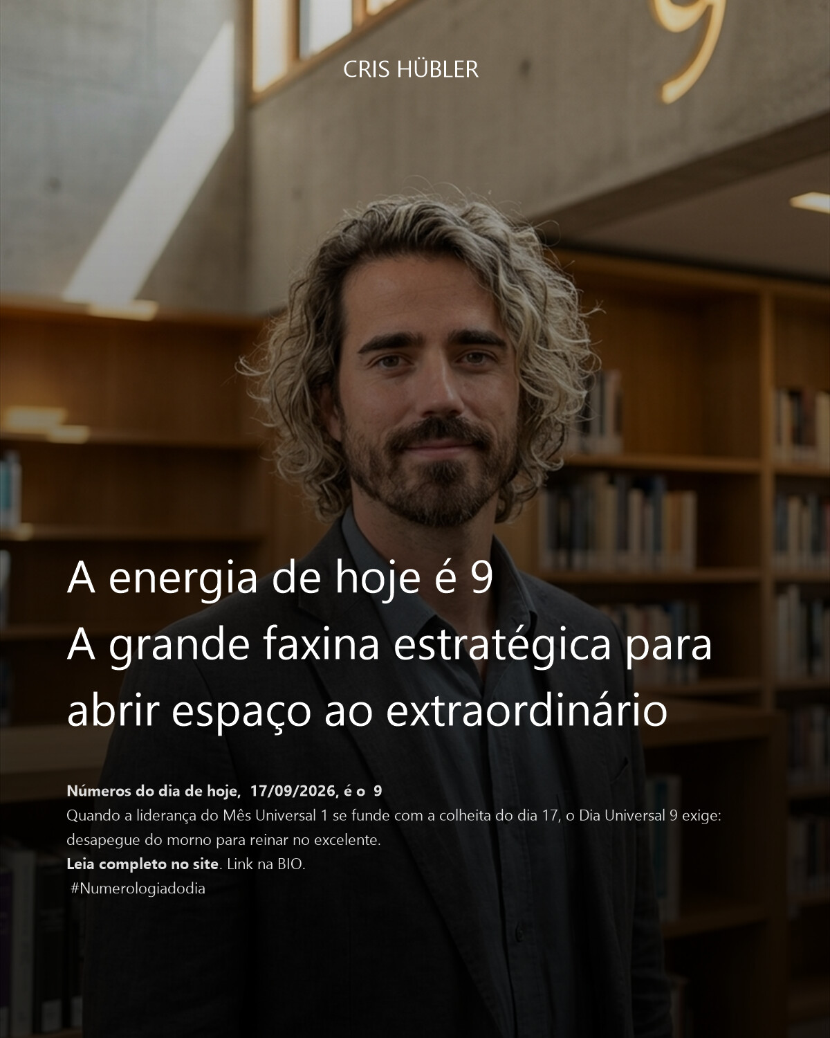A energia de hoje é 9
A grande faxina estratégica para abrir espaço ao extraordinário