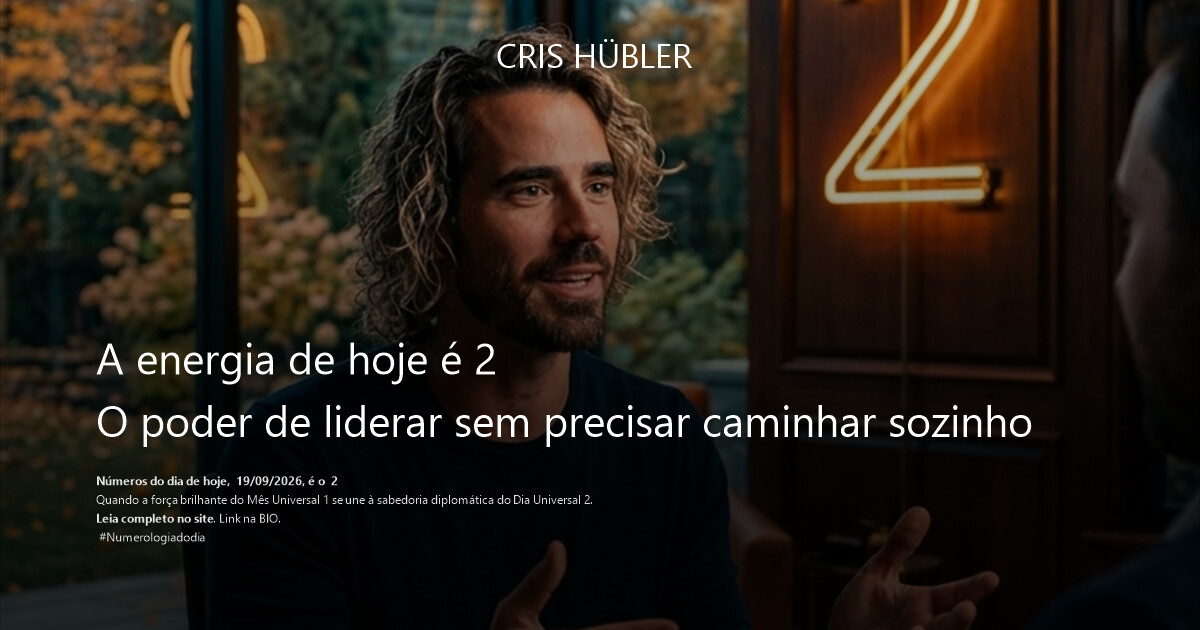 A energia de hoje é 2
O poder de liderar sem precisar caminhar sozinho