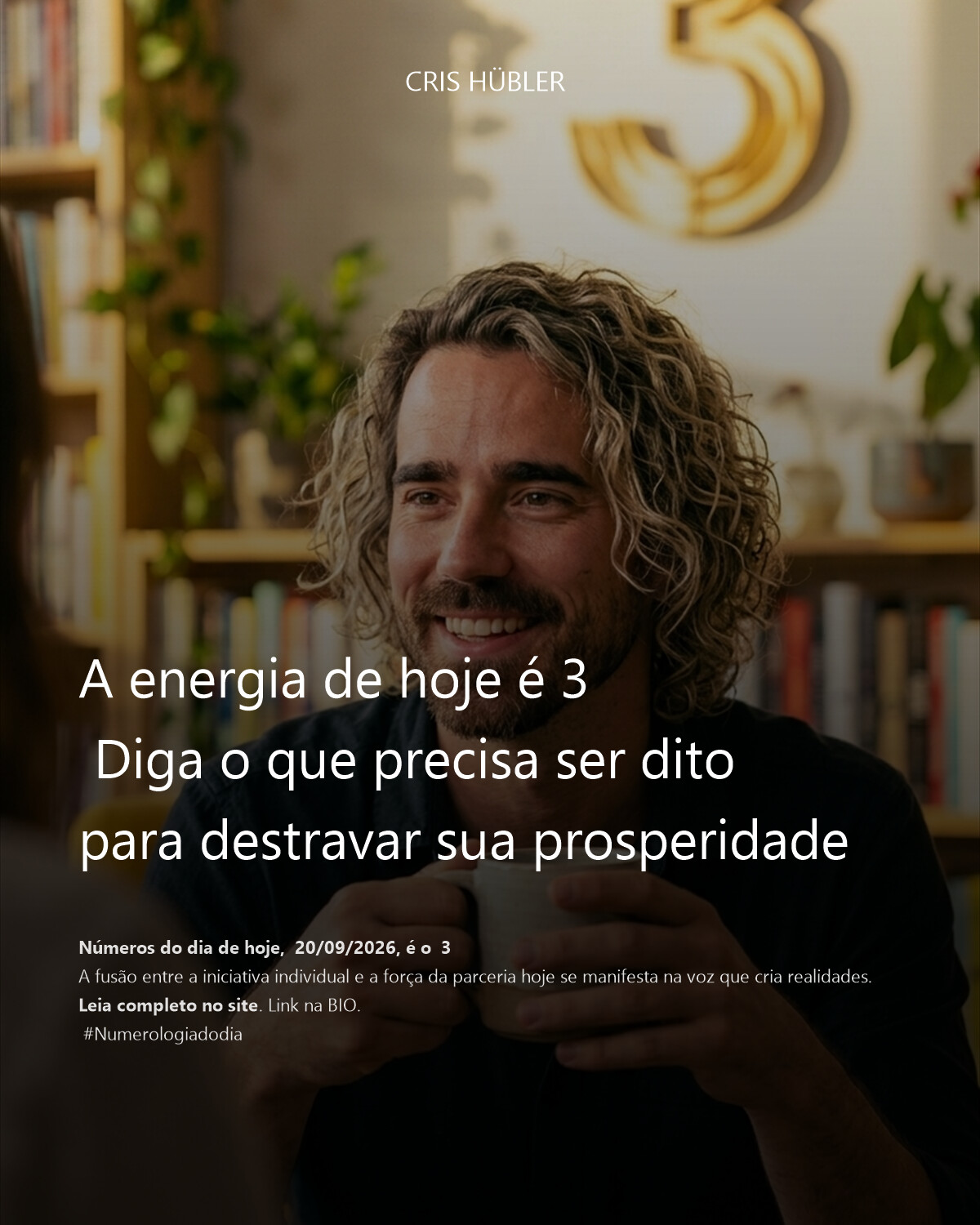 A energia de hoje é 3 
 Diga o que precisa ser dito para destravar sua prosperidade