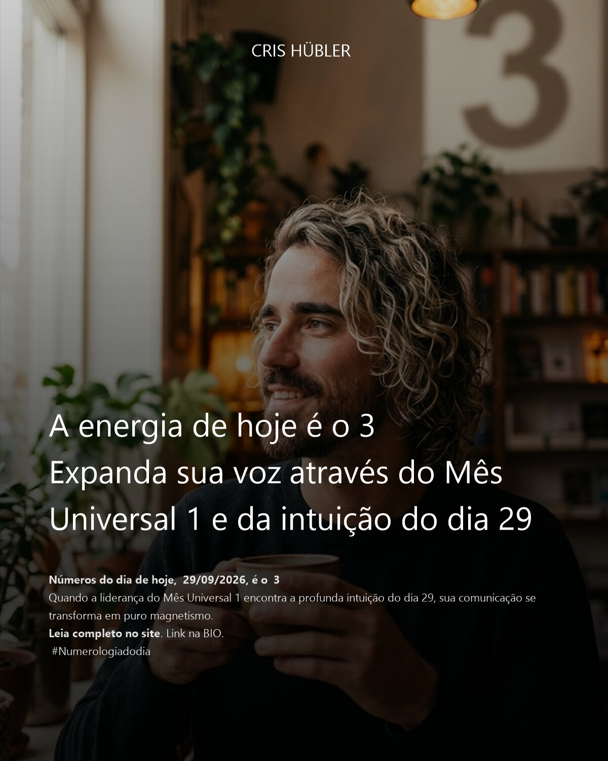 A energia de hoje é o 3
Expanda sua voz através do Mês Universal 1 e da intuição do dia 29