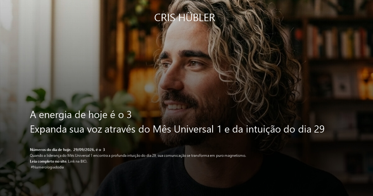 A energia de hoje é o 3
Expanda sua voz através do Mês Universal 1 e da intuição do dia 29