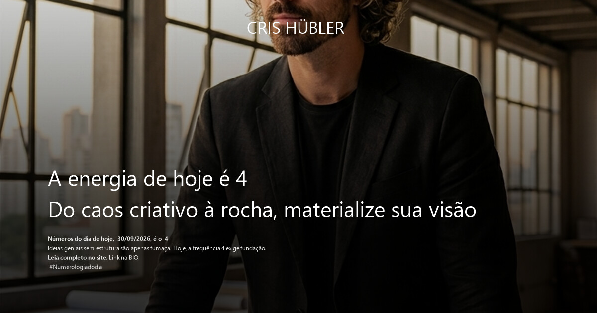 A energia de hoje é 4
Do caos criativo à rocha, materialize sua visão