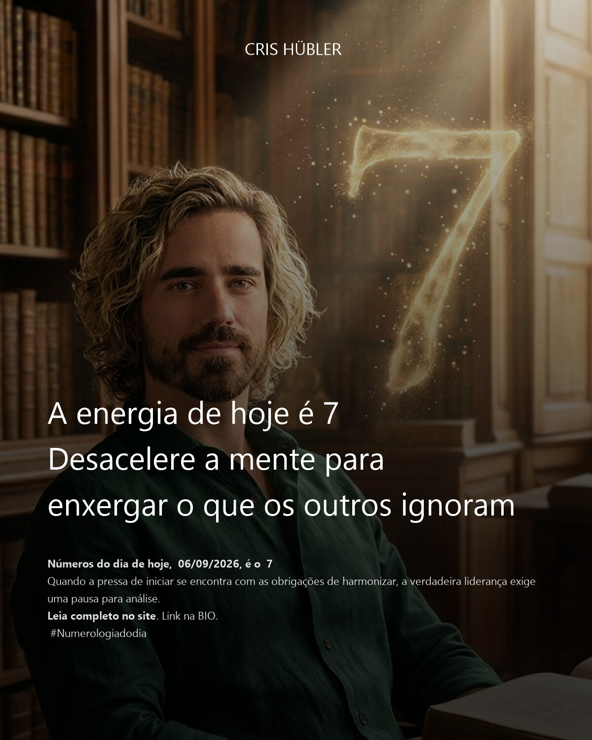 A energia de hoje é 7
Desacelere a mente para enxergar o que os outros ignoram