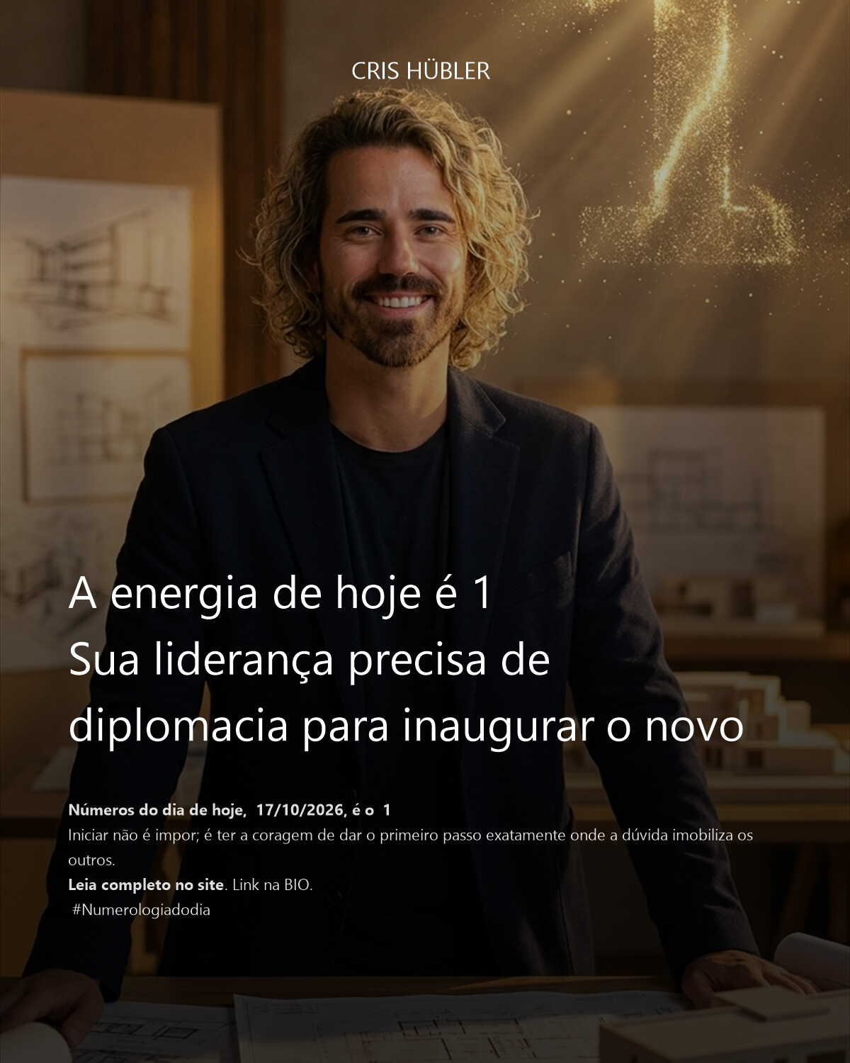 A energia de hoje é 1
Sua liderança precisa de diplomacia para inaugurar o novo