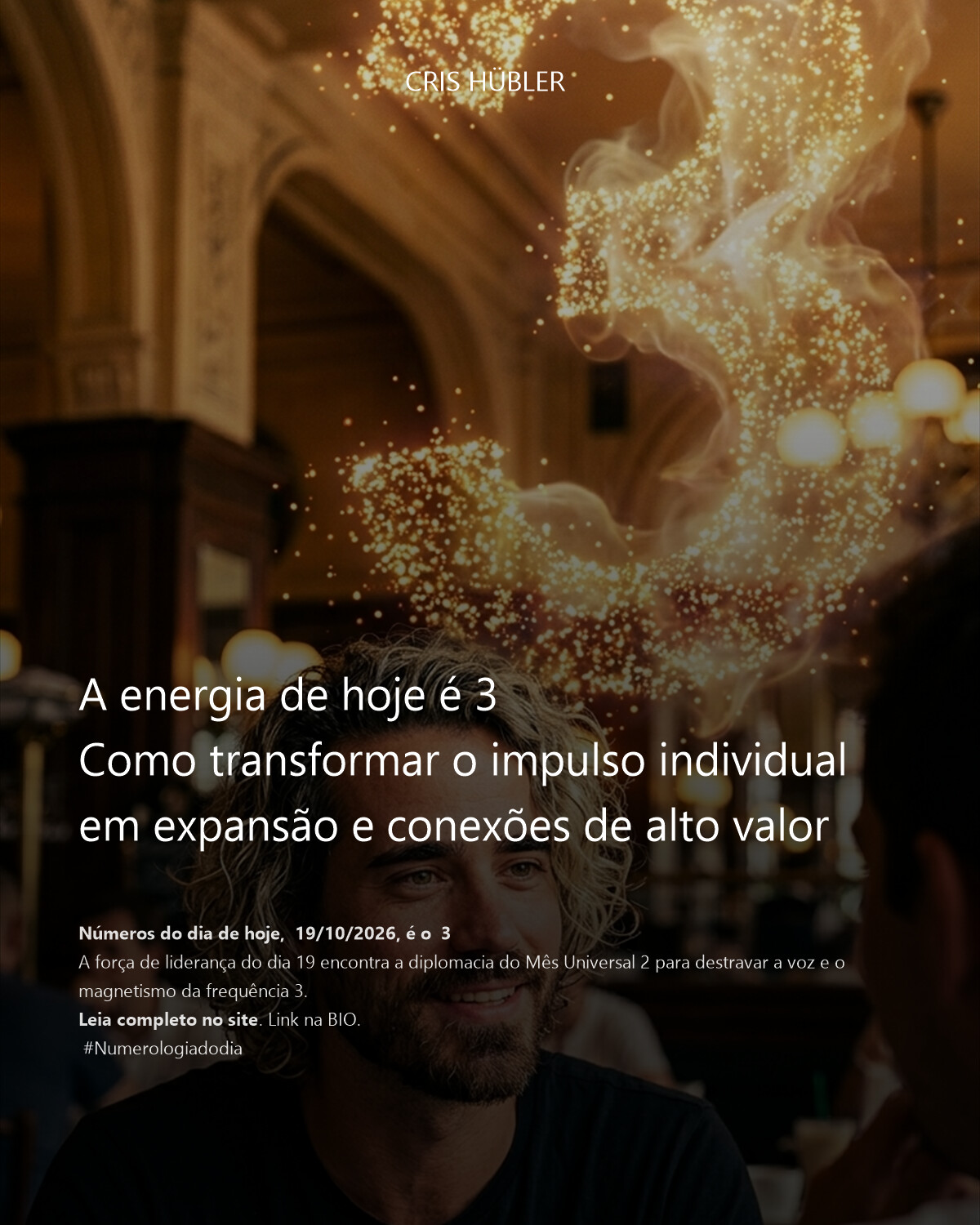 A energia de hoje é 3
Como transformar o impulso individual em expansão e conexões de alto valor