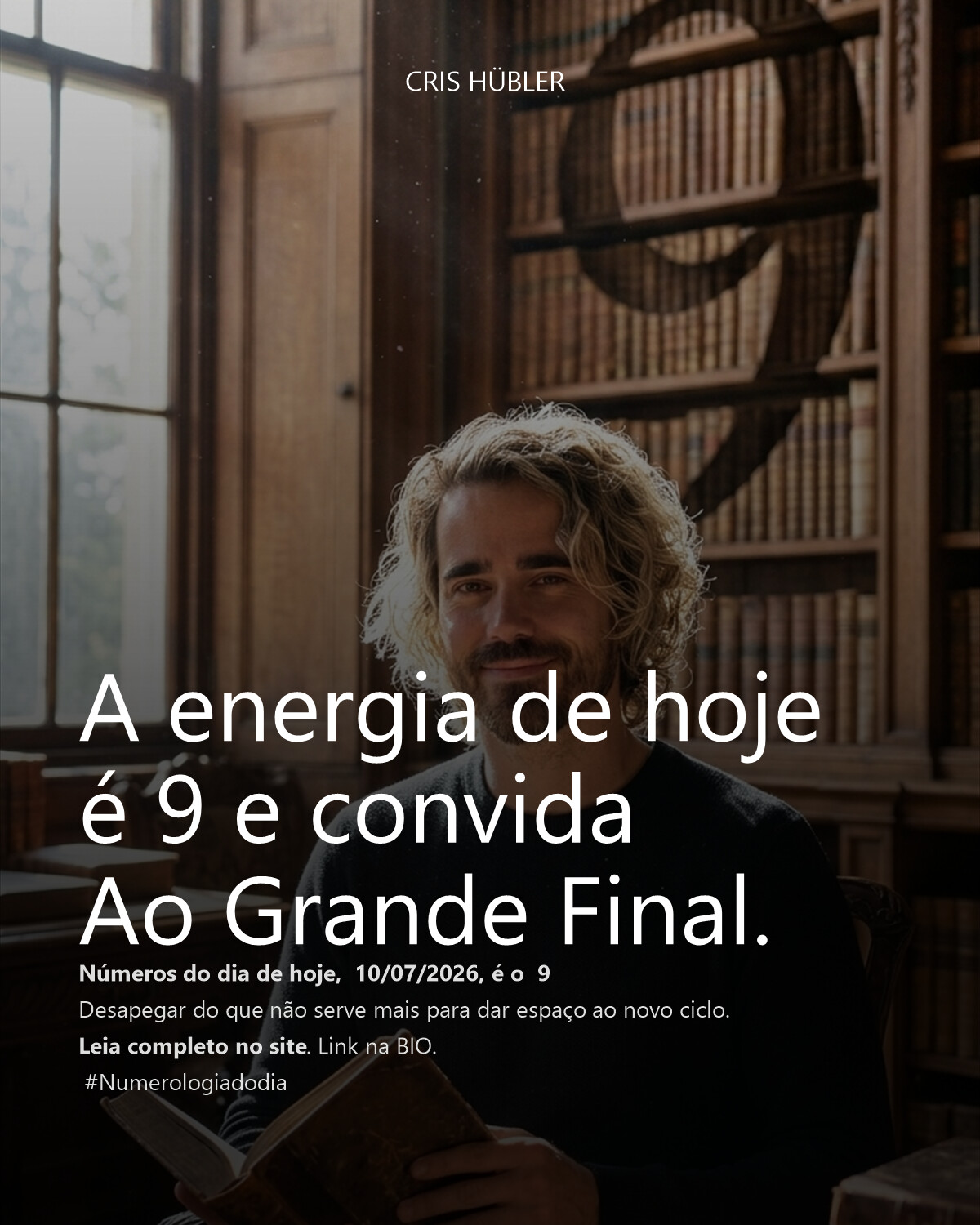 A energia de hoje é 9 e convida
Ao Grande Final.