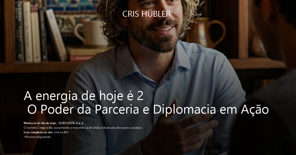 A energia de hoje é 2 
 O Poder da Parceria e Diplomacia em Ação