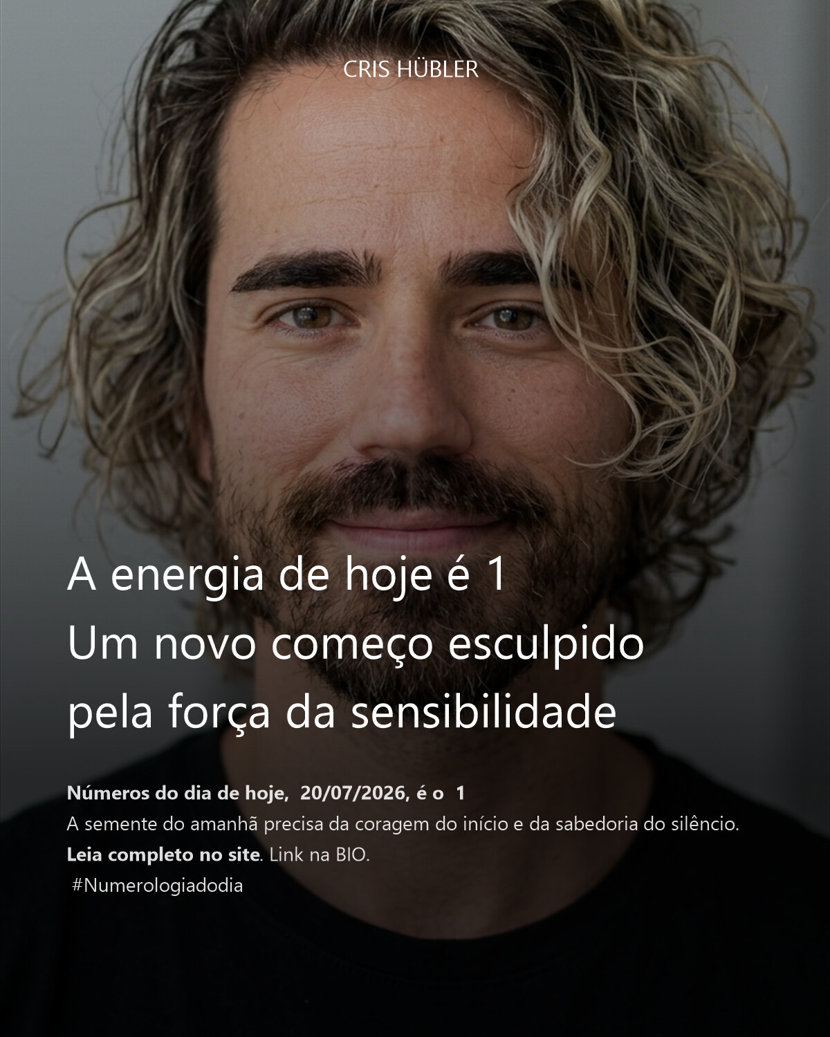A energia de hoje é 1
Um novo começo esculpido pela força da sensibilidade