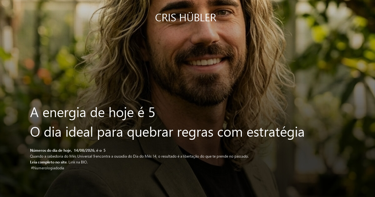 A energia de hoje é 5
O dia ideal para quebrar regras com estratégia