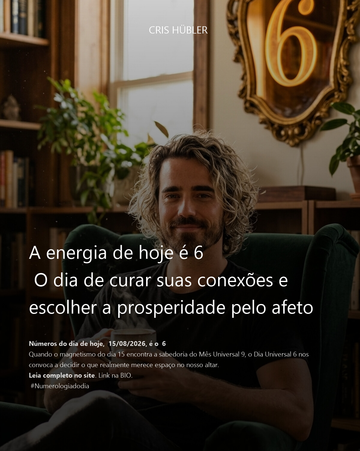 A energia de hoje é 6 
 O dia de curar suas conexões e escolher a prosperidade pelo afeto