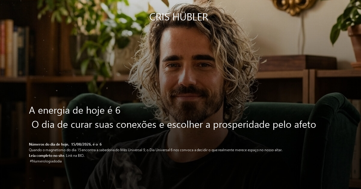 A energia de hoje é 6 
 O dia de curar suas conexões e escolher a prosperidade pelo afeto