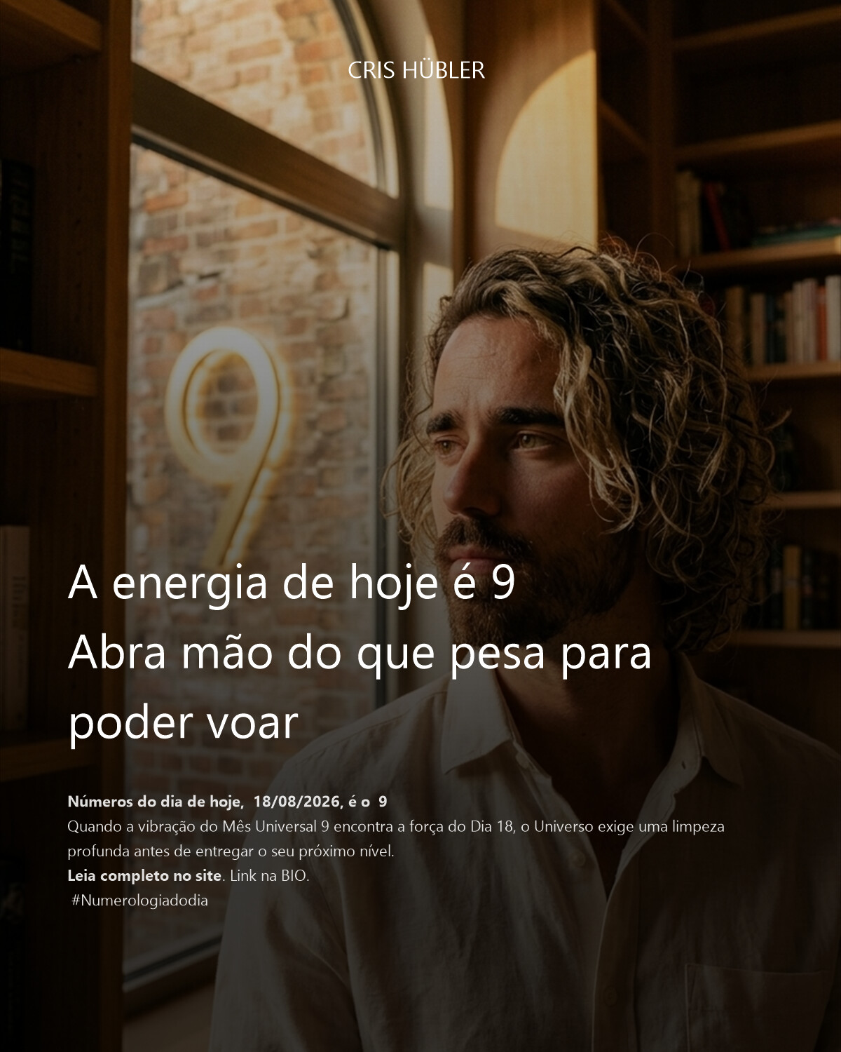 A energia de hoje é 9
Abra mão do que pesa para poder voar