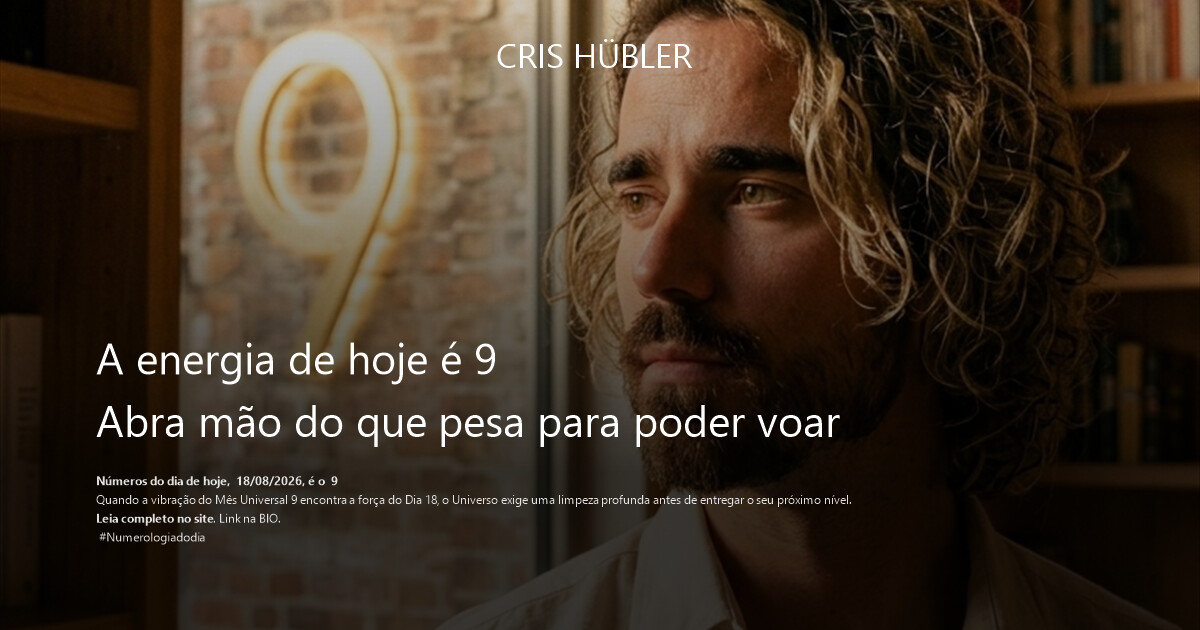 A energia de hoje é 9
Abra mão do que pesa para poder voar