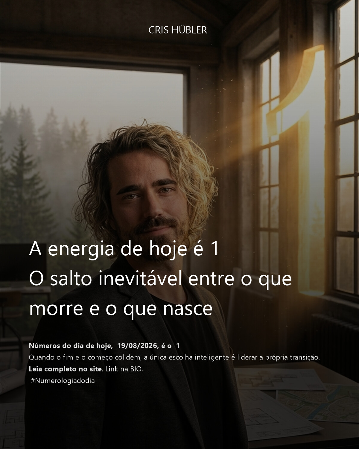 A energia de hoje é 1
O salto inevitável entre o que morre e o que nasce